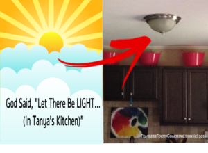God Said "Let There Be Light (in Tanya's Kitchen)"